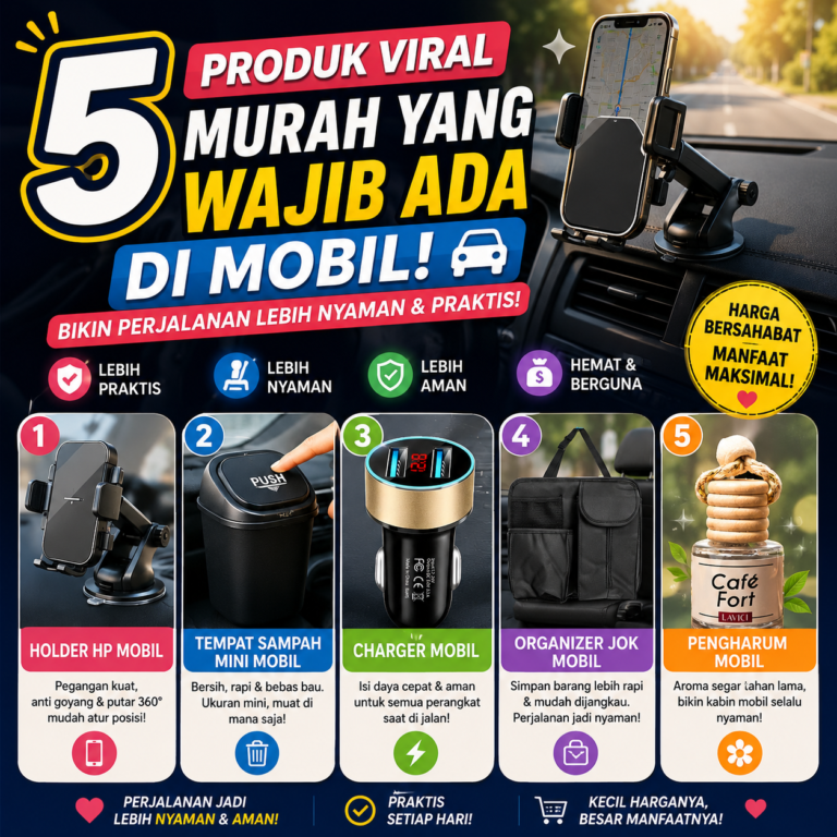 5 Produk Viral Murah yang Wajib Ada di Mobil (Bikin Perjalanan Lebih Nyaman & Praktis!)